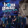 Bom Gosto - Subúrbio Bom - Ao Vivo - CD 1