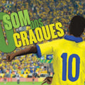 O Som dos Craques - CD 1