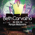 Beth Carvalho - Ao Vivo no Parque Madureira - CD 1