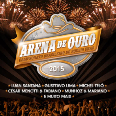 Arena de Ouro - Campeonato Brasileiro de Rodeio 2015 - CD