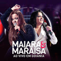 Maiara & Maraisa - Ao Vivo em Goiânia - CD 1
