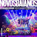 Novos Baianos - Acabou Chorare - Novos Baianos se Encontram - CD 1