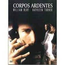 Corpos Ardentes - William Hurt, Kathleen Turner - DVD