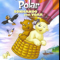O Ursinho Polar: Sonhando em Voar - DVD 1