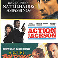 Cinema em Dose Tripla, 3 Filmes de Ação - Na Trilha dos Assassinos + Action Jackson + O Último Boy Scout - DVD 1