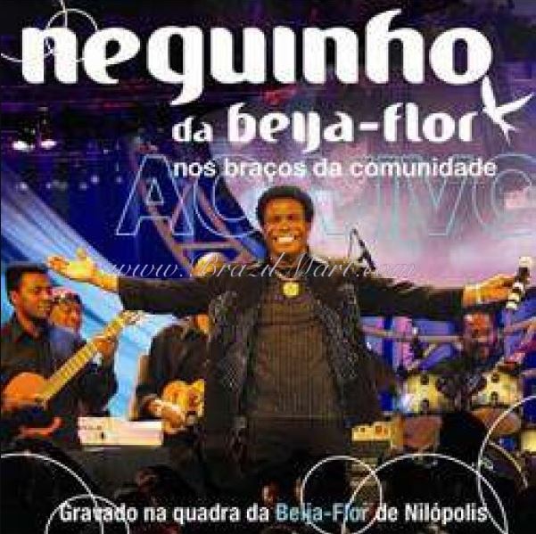 Neguinho da Beija-Flor - Nos Braços da Comunidade, Ao Vivo - CD