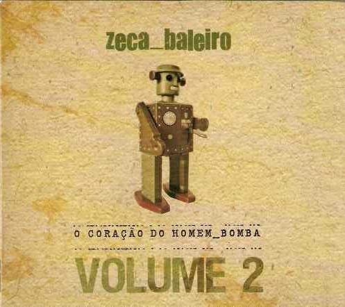 Zeca Baleiro - O Coração do Homem_Bomba, Vol.2 - CD