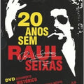 20 Anos Sem Raul Seixas - DVD 1