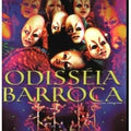 Cirque du Soleil: Odisseia Barroca - DVD 1
