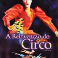 CIRQUE DU SOLEIL - REIVENCAO DVD 1