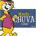 Manda-Chuva - A Série Vol 6 - DVD 1