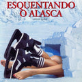 Esquentando o Alasca - DVD 1