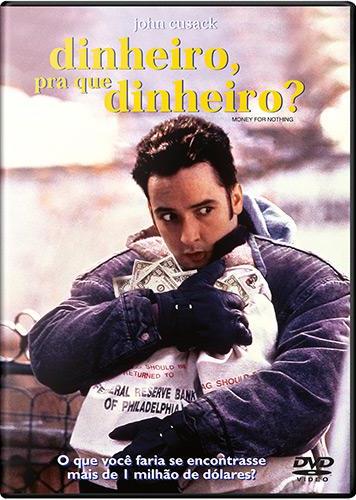 Dinheiro, Pra Que Dinheiro? -  DVD