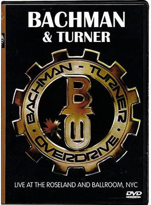 Bachman & Turner - Live at the Roseland and Ballroom, NYC - DVD