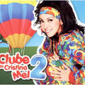 Clube da Cristina Mel 2 - CD 1