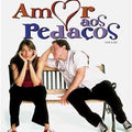 Amor aos Pedaços - DVD 1