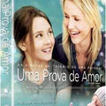 Uma Prova de Amor - DVD 1