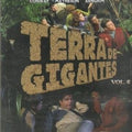 Terra de Gigantes - Vol.7 - DVD 1