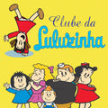 Clube da Luluzinha, Vol 1 - DVD 1