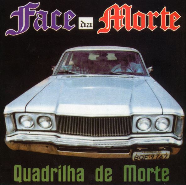 Face da Morte - Quadrilha da Morte - CD