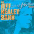 The Jeff Healey Band- Live At Montreux 1999 - CD 1