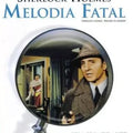 Melodia Fatal - DVD 1