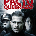 Pacto Quebrado - DVD 1