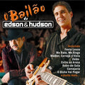 O Bailão de Edson & Hudson - 14 Sucessos sem Intervalo - CD 1