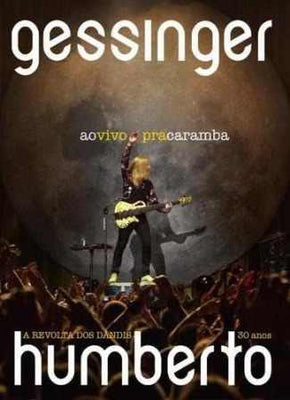 Humberto Gessinger - Ao Vivo pra Caramba - DVD