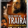Um de Vocês me Trairá - Começa a Paixão de Cristo - DVD 1
