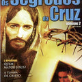 Os Segredos da Cruz - Vol.2 - DVD 1