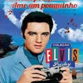 Viva um Poquinho, Ame Pouquinho - Elvis Presley - DVD 1