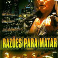 Razões para Matar - DVD 1