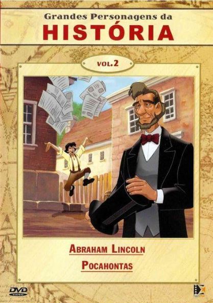 Grandes Personagens da História, Vol 2-  Abraham Lincoln + Pocahontas - DVD