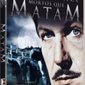 Mortos que Matam - DVD 1