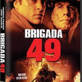 Brigada 49 -  DVD 1