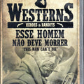 Westerns Heroes & Bandits - Esse Homem Não Deve Morrer - DVD 1