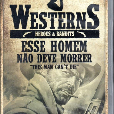 Westerns Heroes & Bandits - Esse Homem Não Deve Morrer - DVD
