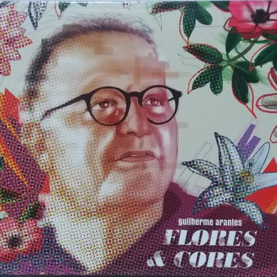 Guilherme Arantes - Flores & Cores - CD