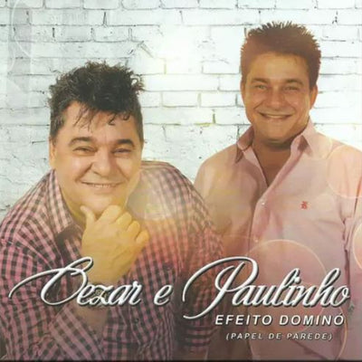 Cezar e Paulinho - Efeito Dominó - CD