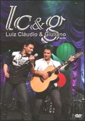 Luiz Cláudio & Giuliano: Ao Vivo - DVD