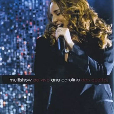 Multishow Ao Vivo: Ana Carolina Dois Quartos - DVD