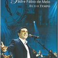 Padre Fábio de Melo: Eu e o Tempo - DVD 1