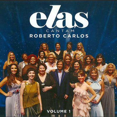 Elas Cantam Roberto Carlos - CD Volume 1