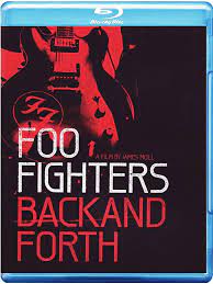 Foo Fighters: Back and Forth - Blu Ray