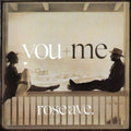 You + Me - Rose Ave.  - CD 1