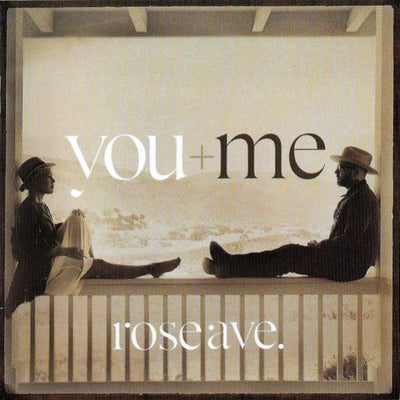 You + Me - Rose Ave.  - CD