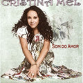 Cristina Mel - Som Do Amor - CD 1