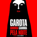 Garota Sombria Caminha Pela Noite - DVD 1