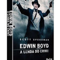 EDWIN BOYD - A LENDA DO CRIME DVD 1